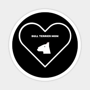 Bull Terrier Mom Magnet